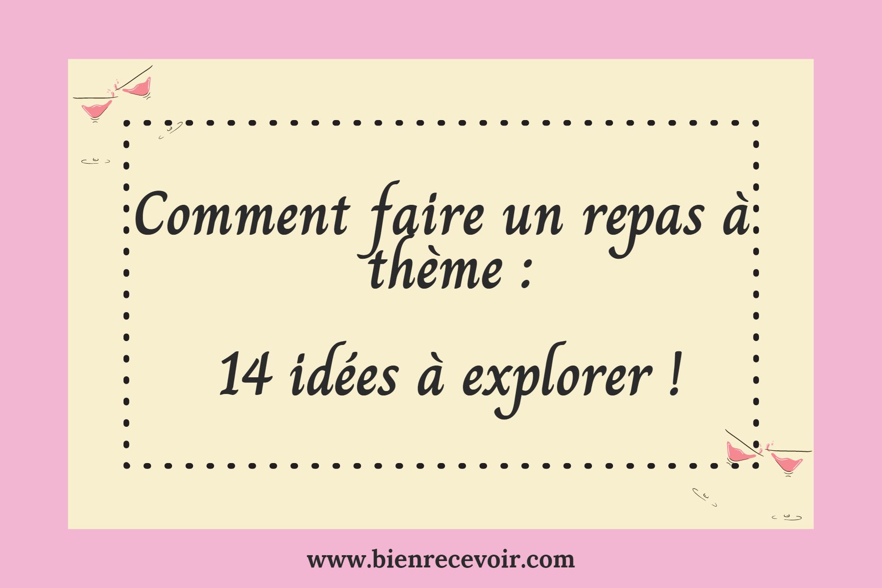 Comment faire un repas à thème 14 idées à explorer ! Bien Recevoir